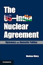 The US–India Nuclear Agreement