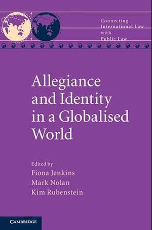 Allegiance and Identity in a Globalised World