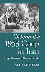 Behind the 1953 Coup in Iran