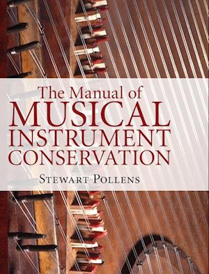 The Manual of Musical Instrument Conservation