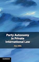 Party Autonomy in Private International Law