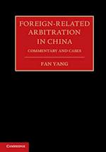 Foreign-Related Arbitration in China 2 Volume Hardback Set