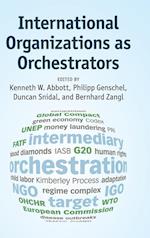 International Organizations as Orchestrators