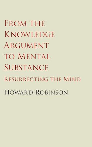 From the Knowledge Argument to Mental Substance