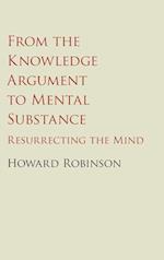 From the Knowledge Argument to Mental Substance