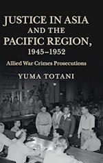 Justice in Asia and the Pacific Region, 1945-1952