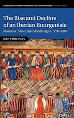 The Rise and Decline of an Iberian Bourgeoisie