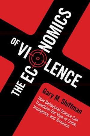 The Economics of Violence