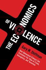 The Economics of Violence