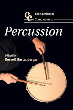 The Cambridge Companion to Percussion