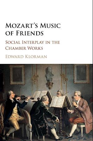 Mozart's Music of Friends