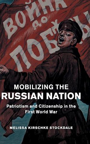 Mobilizing the Russian Nation