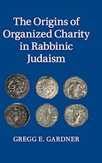 The Origins of Organized Charity in Rabbinic Judaism