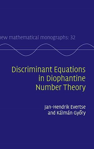 Discriminant Equations in Diophantine Number Theory