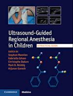 Ultrasound-Guided Regional Anesthesia in Children