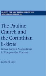 The Pauline Church and the Corinthian Ekklesia