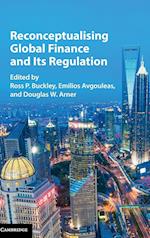 Reconceptualising Global Finance and Its Regulation