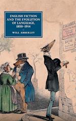 English Fiction and the Evolution of Language, 1850-1914