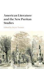 American Literature and the New Puritan Studies