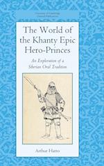 The World of the Khanty Epic Hero-Princes