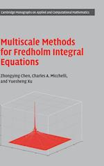 Multiscale Methods for Fredholm Integral Equations