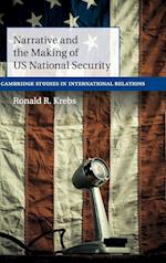 Narrative and the Making of US National Security