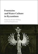 Fountains and Water Culture in Byzantium