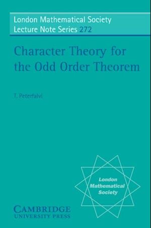 Character Theory for the Odd Order Theorem