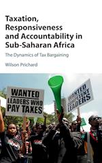 Taxation, Responsiveness and Accountability in Sub-Saharan Africa