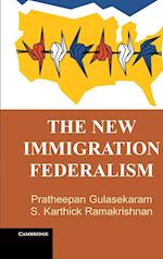 The New Immigration Federalism
