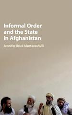 Informal Order and the State in Afghanistan