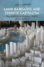 Land Bargains and Chinese Capitalism