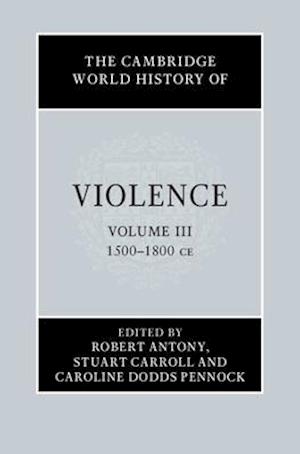 The Cambridge World History of Violence