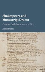 Shakespeare and Manuscript Drama