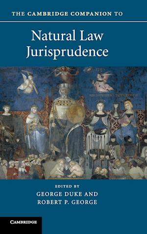 The Cambridge Companion to Natural Law Jurisprudence