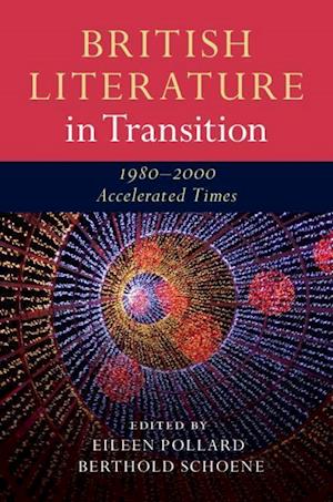 British Literature in Transition, 1980–2000