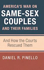 America's War on Same-Sex Couples and their Families
