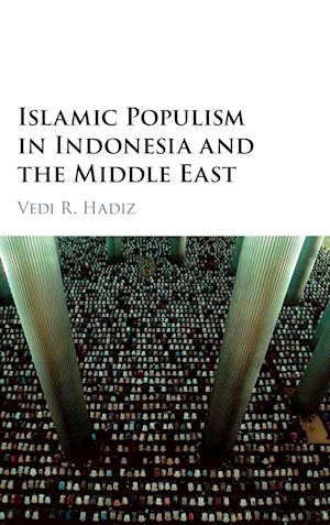 Islamic Populism in Indonesia and the Middle East