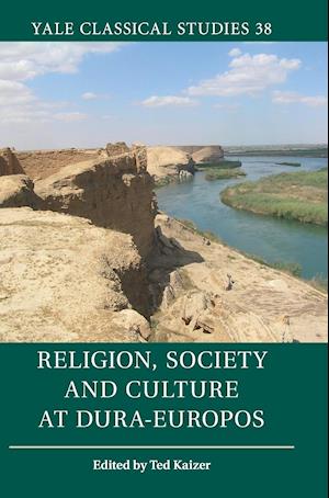 Religion, Society and Culture at Dura-Europos