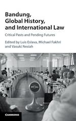 Bandung, Global History, and International Law