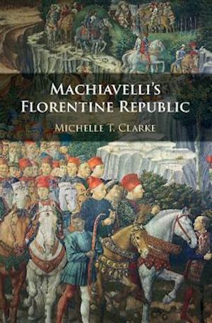 Machiavelli's Florentine Republic