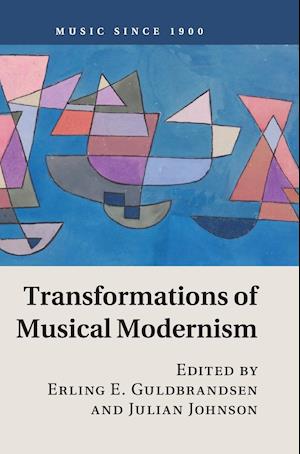 Transformations of Musical Modernism