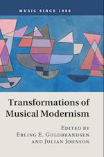 Transformations of Musical Modernism