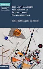 The Law, Economics and Politics of International Standardisation