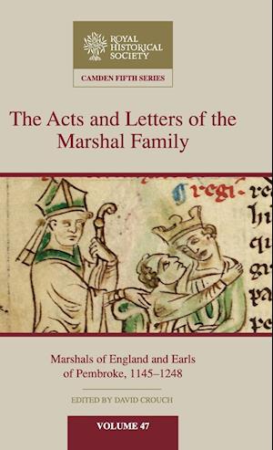 The Acts and Letters of the Marshal Family