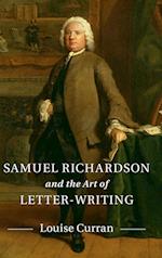 Samuel Richardson and the Art of Letter-Writing