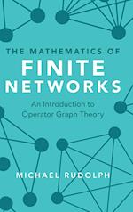 The Mathematics of Finite Networks