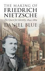 The Making of Friedrich Nietzsche