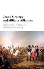 Grand Strategy and Military Alliances