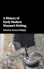 A History of Early Modern Women's Writing